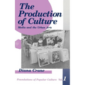 The Production of Culture: Media and the Urban Arts