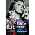 Write That Down! the Comedy of Male Actress Charles Pierce