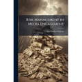Risk Management in Media Engagement