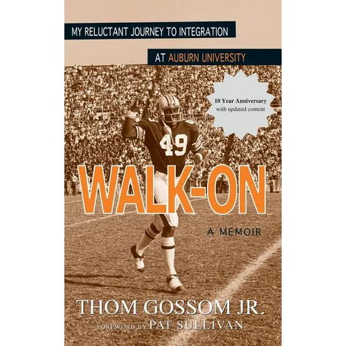 Walk-On: My Reluctant Journey to Integration at Auburn University