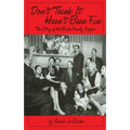 Don't Think It Hasn't Been Fun: The Story of the Burke Family Singers