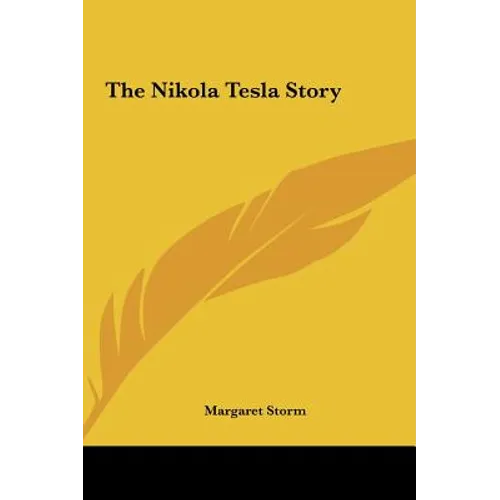 The Nikola Tesla Story