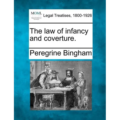 The Law of Infancy and Coverture.