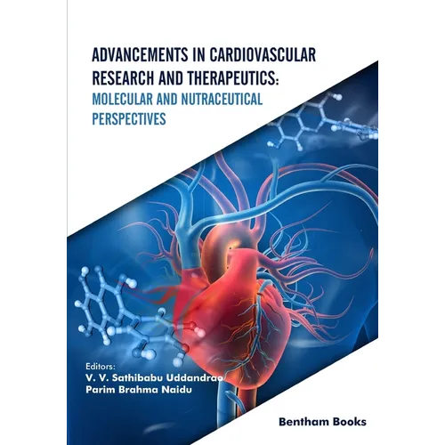 Advancements in Cardiovascular Research and Therapeutics: Molecular and Nutraceutical Perspectives