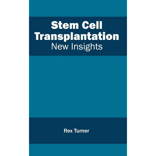Stem Cell Transplantation: New Insights