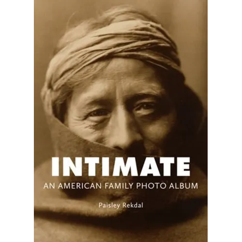 Intimate: An American Family Photo Album