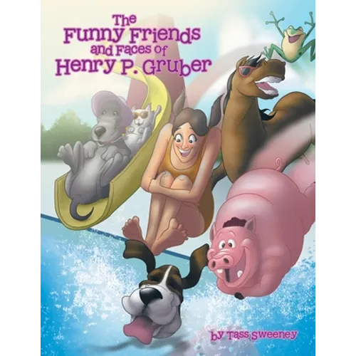 The Funny Friends and Faces of Henry P. Gruber