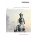 Warped Mourning: Stories of the Undead in the Land of the Unburied