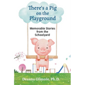 There's a Pig on the Playground