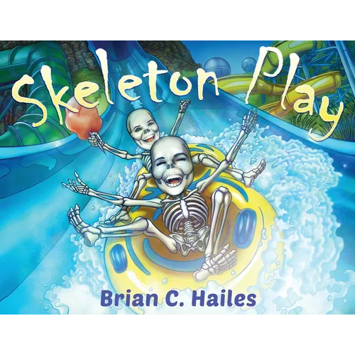 Skeleton Play: A Fun, Rhyming Halloween Book for Kids!