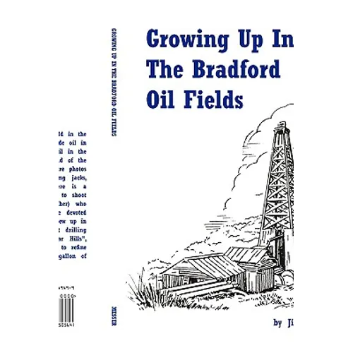 Growing Up in the Bradford Oil Fields