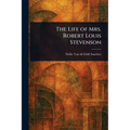 The Life of Mrs. Robert Louis Stevenson