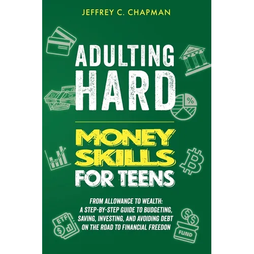 Adulting Hard Money Skills for Teens