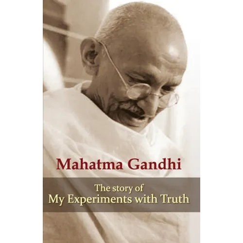 My Experiments With Truth