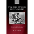 Why Does Tragedy Give Pleasure ?