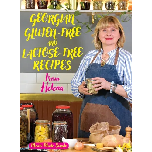 Georgian Gluten -Free and Lactose-Free Recipes from Helena