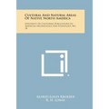 Cultural and Natural Areas of Native North America: University of California Publications in American Archaeology and Ethnology, No. 38