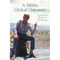 A 1960s Global Odyssey: Around the World in 80 Months