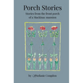Porch Stories
