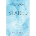 Spared: A Path to Fueling Hope and Quenching Pain