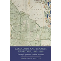 Landlords and Tenants in Britain, 1440-1660: Tawney's Agrarian Problem Revisited