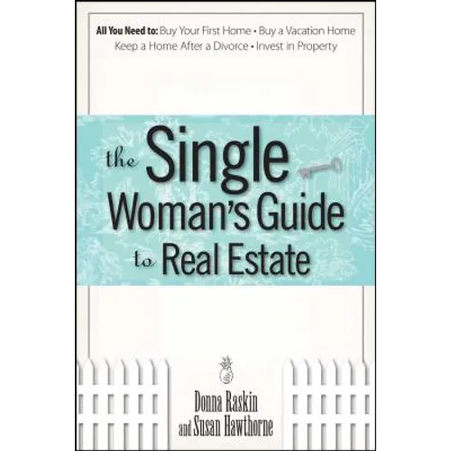 The Single Woman's Guide To Real Estate