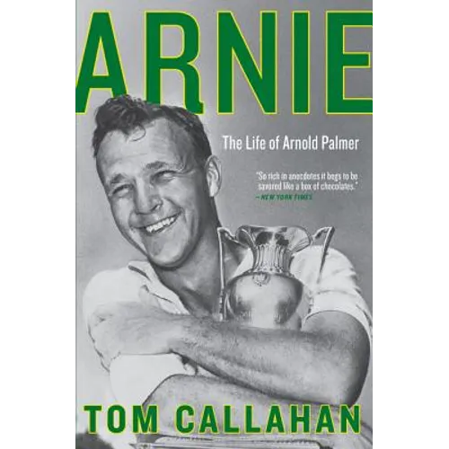 Arnie: The Life of Arnold Palmer