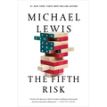 The Fifth Risk: Undoing Democracy