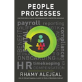 People Processes: How Your People Can Be Your Organization's Competitive Advantage
