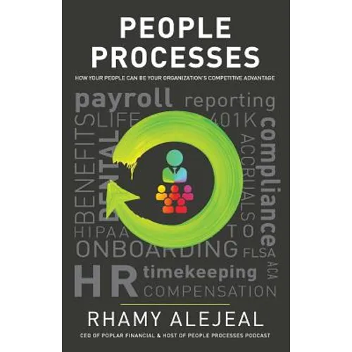 People Processes: How Your People Can Be Your Organization's Competitive Advantage