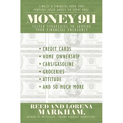 Money 911: Tested Strategies to Survive Your Financial Emergency