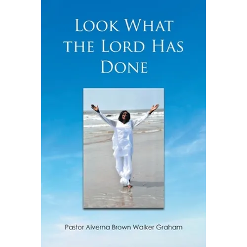 Look What the Lord Has Done