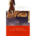 Woman Who Watches Over the World: A Native Memoir