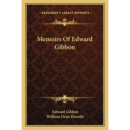 Memoirs Of Edward Gibbon