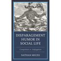 Disparagement Humor in Social Life: Competition vs. Subjugation