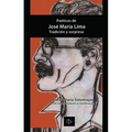 Poéticas de José María Lima. Tradición y sorpresa