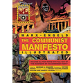 The Communist Manifesto Illustrated: All Four Parts
