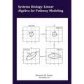 Systems Biology: Linear Algebra for Pathway Modeling