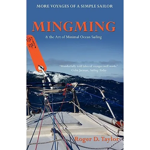 Mingming & the Art of Minimal Ocean Sailing