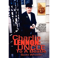 Charlie Lennon: Uncle To A Beatle