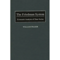 The Friedman System: Economic Analysis of Time Series