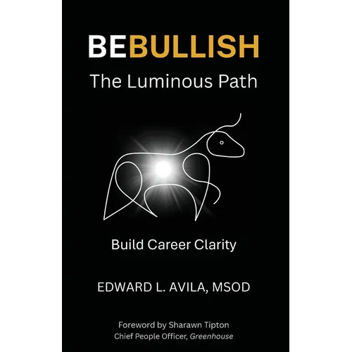 Be Bullish the Luminous Path: Build Career Clarity