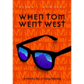 When Tom Went West: A Good Life, A Gang Slaying