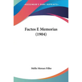 Factos E Memorias (1904)