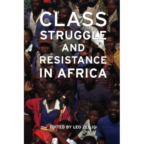 Class Struggle and Resistance in Africa