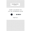 How I Learned to Let My Workers Lead