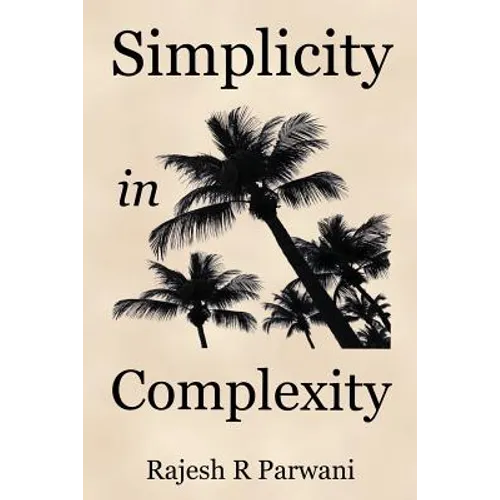 Simplicity in Complexity: An Introduction to Complex Systems