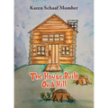 The House Built On A Hill