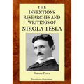 The Inventions Researches and Writings of Nikola Tesla
