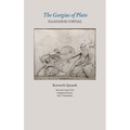 The Gorgias of Plato (Revised Text, Exegetical Notes, New Translation)